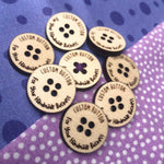 Custom Wooden Buttons- 4-Hole - Sew On - .8 in. Diameter - Artifox Studios